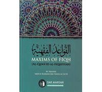 Maxims of Fiqh (Al-Qawaid Al-Fiqhiyyah)