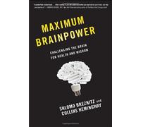 Maximum Brainpower: Challenging the Brain for Health and Wisdom
