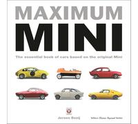 Maximum Mini: The essential book of cars based on the original Mini (Veloce Classic Reprint Series)