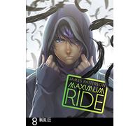 Maximum Ride: Manga – Volume 8 – Cornerstone