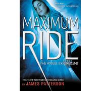 Maximum Ride: The Angel Experiment
