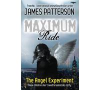 Maximum Ride: The Angel Experiment