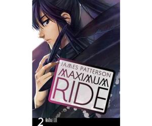 [Maximum Ride: The Manga, Volume 2] [by: James Patterson]