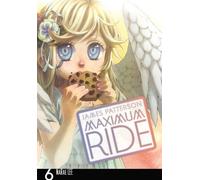 [ Maximum Ride, Volume 6 Lee, NaRae ( Author ) ] { Paperback } 2012