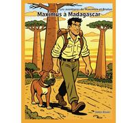 Maximus à Madagascar: nouvelle édition