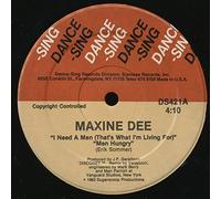 Maxine Dee - I Need A Man (That's What I'm Living For) Men Hungry [Vinyl Single 12'']