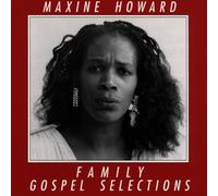 Maxine Howard - Family Gospel Selection