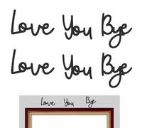 Maxqzin 2 Sets Love You Bye Above Door Sign, Love You Bye Wood Sign Black Express Affection and Warmth Family Signs Boho Decor for Home Living Room Hallway Entryway Door