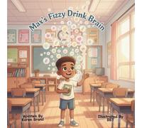 Max's Fizzy Drink Brain (Through a Different Lens)