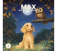 Max's Golden Adventures: Max and the Midnight Owl