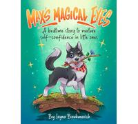 Max's Magical Eyes: A bedtime story to nurture self-confidence in little ones