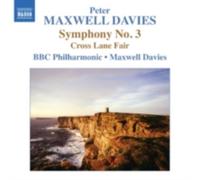 MAXWELL DAVIES/BBC PHILHARMONIC ORCH/JORDAN: SYMPHONY NO. 3/CROSS LANE FAIR - CD
