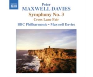 MAXWELL DAVIES/BBC PHILHARMONIC ORCH/JORDAN: SYMPHONY NO. 3/CROSS LANE FAIR - CD
