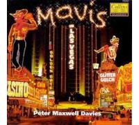 Maxwell Davies: Mavis in Las Vegas