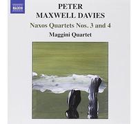 MAXWELL DAVIES: Naxos Quartets Nos. 3 and 4