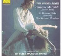 Maxwell Davies, P. - Caroline Mathilde-Concert Suite