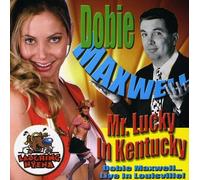 Maxwell, Dobie - Mr. Lucky in Kentucky