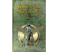 Maxwell Gallagher and the Treasure of King Eldric's Tomb
