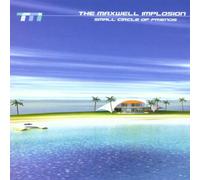 Maxwell Implosion - A Small Circle of Friends