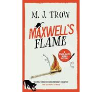 MAXWELL’S FLAME a thrilling murder mystery with plenty of twists (Schoolmaster Murder Mysteries)