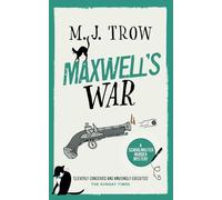 MAXWELL’S WAR a thrilling murder mystery with plenty of twists (Schoolmaster Murder Mysteries)