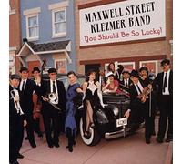 Maxwell Street Klezmer Band - You Should Be So Lucky