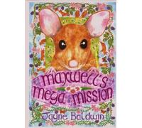Maxwell's Mega Mission