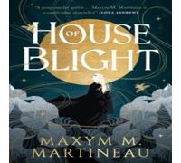 Maxym M. Martineau The Threadmender Chronicles - House of Blight Paperback Book in White Maxym M. Martineau White