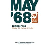May ‘68: Coming of Age (University of Reading European and International Studies)