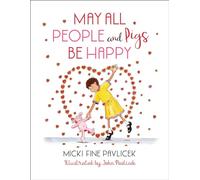 May All People and Pigs Be Happy