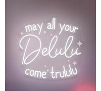 May All Your Delulu Come Trululu LED Neon Sign for Wall Decor