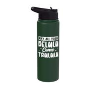 May All Your Delulu Come Trululu Stainless Steel Insulated Water Bottle