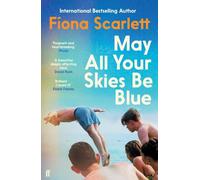 May All Your Skies Be Blue : An unforgettable novel perfect for fans of Louise Kennedy and Michael Magee