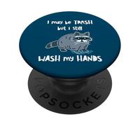May Be A Trash Panda But I Still Wash My Hands Funny Raccoon PopSockets Adhesive PopGrip