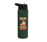 May be I Should eat Better Bacon - Making Bacon Stainless Steel Insulated Water Bottle