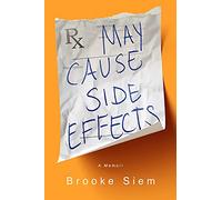 May Cause Side Effects: A Memoir