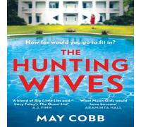 May Cobb The Hunting Wives : Deliciously thrilling, now a major ITV series May Cobb Multicolor