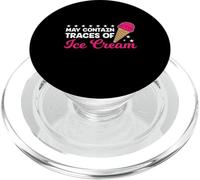 May Contain Traces Of Ice Cream Saying Funny Sayings PopSockets PopGrip for MagSafe