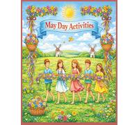 May Day Activities: Activity book for the whole family | coloring pages, suduko, kakuro. word searches, mine finder, word scramble and a crossword | ... Coloring & Activity Book Series for All Ages)