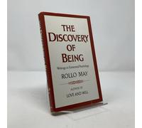 May ∗discovery∗ Of Being - Writings In Existential Psychology