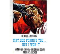 May God Forgive You But I Won't