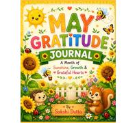 May Gratitude Journal for Kids: A Month of Sunshine, Growth & Grateful Hearts