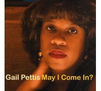 May I Come In? by GAIL PETTIS (2007-08-21)