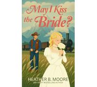 May I Kiss the Bride?