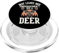 May Leave Mid Conversation If I See A Deer : Hunters PopSockets PopGrip for MagSafe