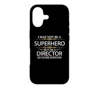 May not be a Superhero but i'm a Director Funny Case for iPhone 17