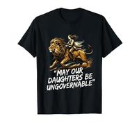 May Our Daughters Be Ungovernable Feminist Girl T-Shirt