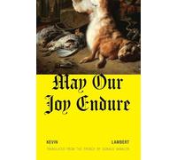May Our Joy Endure - Paperback NEW Lambert, Kevin 18/10/2022