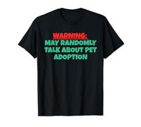 May Randomly Talk About Pet Adoption T-Shirt