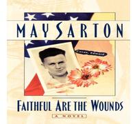 May Sarton Faithful Are the Wounds N/A Book May Sarton Multicolor